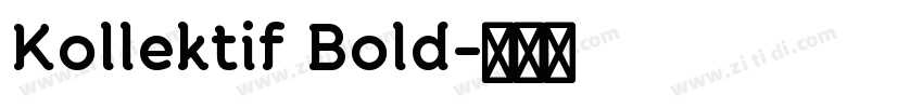 Kollektif Bold字体转换